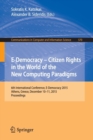 E-Democracy: Citizen Rights in the World of the New Computing Paradigms : 6th International Conference, E-Democracy 2015, Athens, Greece, December 10-11, 2015, Proceedings - Book