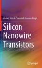 Silicon Nanowire Transistors - Book