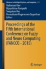 Proceedings of the Fifth International Conference on Fuzzy and Neuro Computing (FANCCO - 2015) - Book