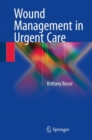 Wound Management in Urgent Care - Book