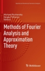 Methods of Fourier Analysis and Approximation Theory - Book