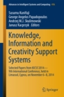 Knowledge, Information and Creativity Support Systems : Selected Papers from KICSS'2014 - 9th International Conference, held in Limassol, Cyprus, on November 6-8, 2014 - eBook