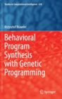 Behavioral Program Synthesis with Genetic Programming - Book