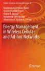 Energy Management in Wireless Cellular and Ad-hoc Networks - Book