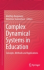Complex Dynamical Systems in Education : Concepts, Methods and Applications - Book