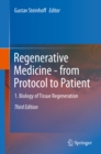 Regenerative Medicine - from Protocol to Patient : 1. Biology of Tissue Regeneration - eBook