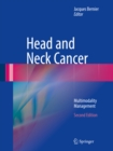 Head and Neck Cancer : Multimodality Management - eBook