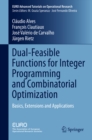 Dual-Feasible Functions for Integer Programming and Combinatorial Optimization : Basics, Extensions and Applications - eBook