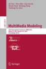MultiMedia Modeling : 22nd International Conference, MMM 2016, Miami, FL, USA, January 4-6, 2016, Proceedings, Part II - Book