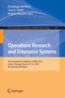 Operations Research and Enterprise Systems : 4th International Conference, ICORES 2015, Lisbon, Portugal, January 10-12, 2015, Revised Selected Papers - Book