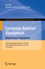 Computer Assisted Assessment. Research into E-Assessment : 18th International Conference, CAA 2015, Zeist, The Netherlands, June 22-23, 2015. Proceedings - eBook