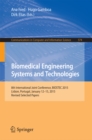 Biomedical Engineering Systems and Technologies : 8th International Joint Conference, BIOSTEC 2015, Lisbon, Portugal, January 12-15, 2015, Revised Selected Papers - eBook