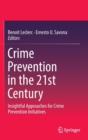 Crime Prevention in the 21st Century : Insightful Approaches for Crime Prevention Initiatives - Book