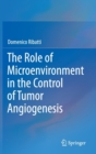 The Role of Microenvironment in the Control of Tumor Angiogenesis - Book