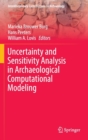 Uncertainty and Sensitivity Analysis in Archaeological Computational Modeling - Book