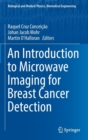 An Introduction to Microwave Imaging for Breast Cancer Detection - Book