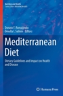 Mediterranean Diet : Dietary Guidelines and Impact on Health and Disease - Book