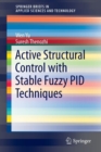 Active Structural Control with Stable Fuzzy PID Techniques - Book