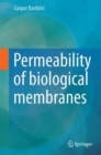 Permeability of Biological Membranes - Book
