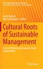 Cultural Roots of Sustainable Management : Practical Wisdom and Corporate Social Responsibility - Book