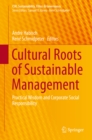 Cultural Roots of Sustainable Management : Practical Wisdom and Corporate Social Responsibility - eBook