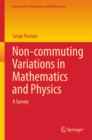 Non-commuting Variations in Mathematics and Physics : A Survey - eBook
