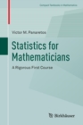 Statistics for Mathematicians : A Rigorous First Course - Book