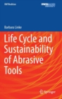 Life Cycle and Sustainability of Abrasive Tools - Book