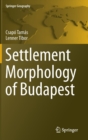 Settlement Morphology of Budapest - Book