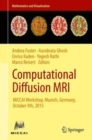 Computational Diffusion MRI : MICCAI Workshop, Munich, Germany, October 9th, 2015 - Book