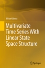 Multivariate Time Series With Linear State Space Structure - eBook