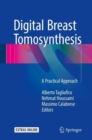 Digital Breast Tomosynthesis : A Practical Approach - Book