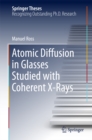 Atomic Diffusion in Glasses Studied with Coherent X-Rays - eBook
