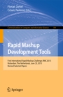 Rapid Mashup Development Tools : First International Rapid Mashup Challenge, RMC 2015, Rotterdam, The Netherlands, June 23, 2015, Revised Selected Papers - eBook