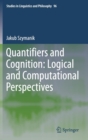 Quantifiers and Cognition: Logical and Computational Perspectives - Book
