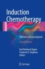 Induction Chemotherapy : Systemic and Locoregional - Book