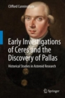 Early Investigations of Ceres and the Discovery of Pallas : Historical Studies in Asteroid Research - Book