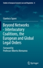 Beyond Networks - Interlocutory Coalitions, the European and Global Legal Orders - Book