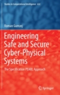 Engineering Safe and Secure Cyber-Physical Systems : The Specification Pearl Approach - Book