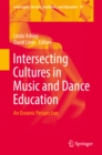 Intersecting Cultures in Music and Dance Education : An Oceanic Perspective - eBook