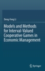 Models and Methods for Interval-Valued Cooperative Games in Economic Management - Book