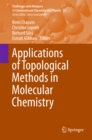 Applications of Topological Methods in Molecular Chemistry - eBook