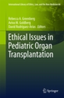Ethical Issues in Pediatric Organ Transplantation - eBook