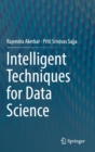 Intelligent Techniques for Data Science - Book