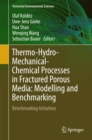 Thermo-Hydro-Mechanical-Chemical Processes in Fractured Porous Media: Modelling and Benchmarking : Benchmarking Initiatives - eBook
