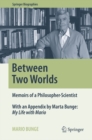 Between Two Worlds : Memoirs of a Philosopher-Scientist - eBook