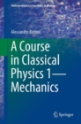 A Course in Classical Physics 1-Mechanics - Book