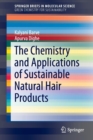 The Chemistry and Applications of Sustainable Natural Hair Products - Book