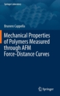 Mechanical Properties of Polymers Measured Through AFM Force-Distance Curves - Book