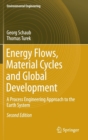 Energy Flows, Material Cycles and Global Development : A Process Engineering Approach to the Earth System - Book